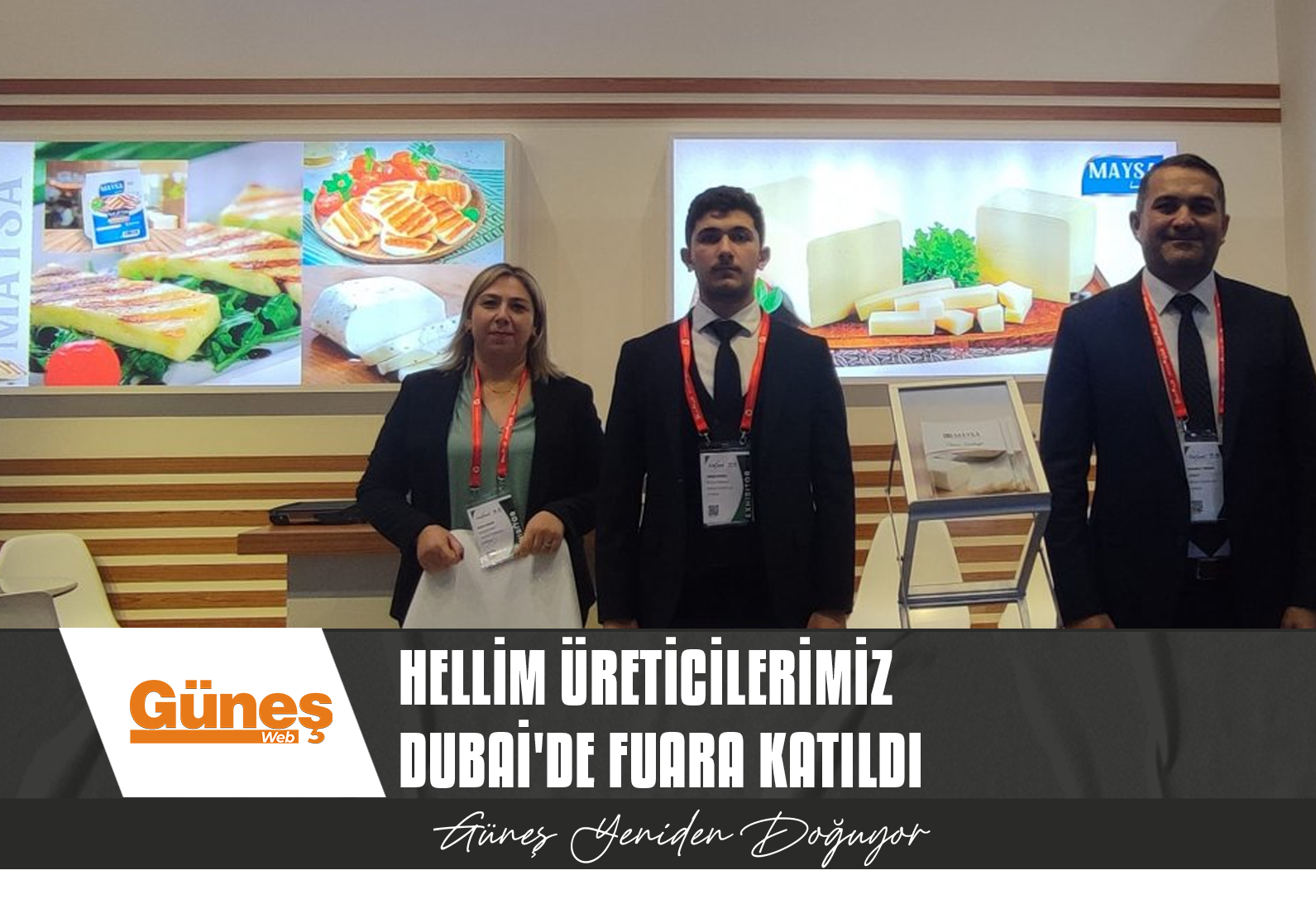 Hellim üreticilerimiz Dubai’de fuara katıldı