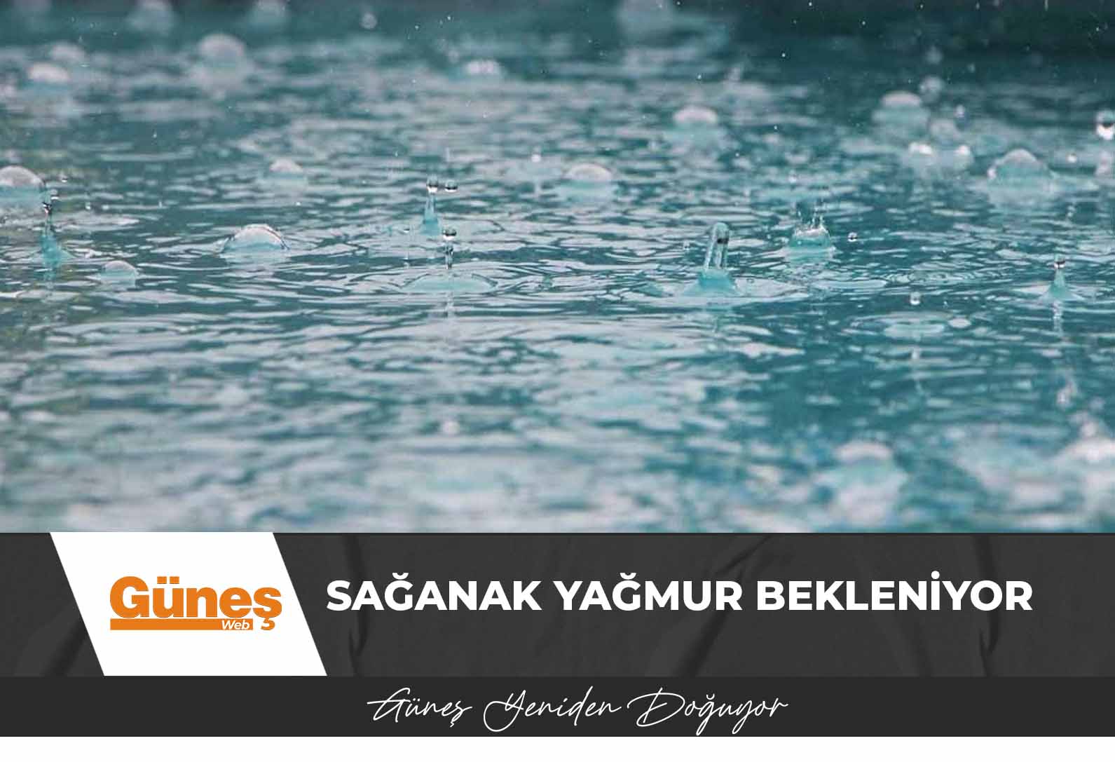 Sağanak yağmur bekleniyor