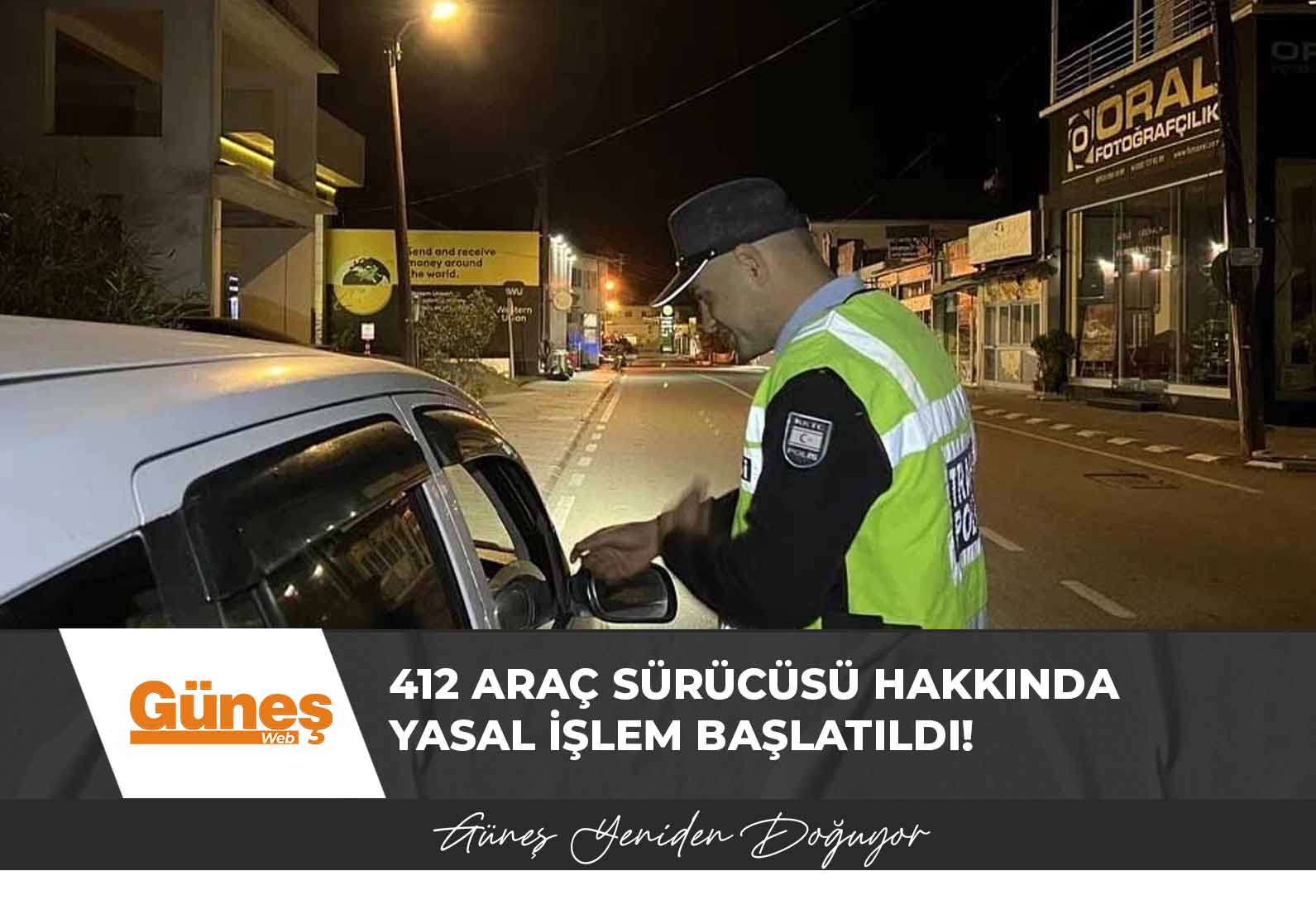 412 araç sürücüsü hakkında yasal işlem başlatıldı!