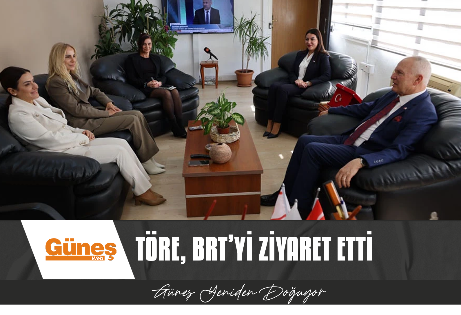 Töre, BRT’yi ziyaret etti