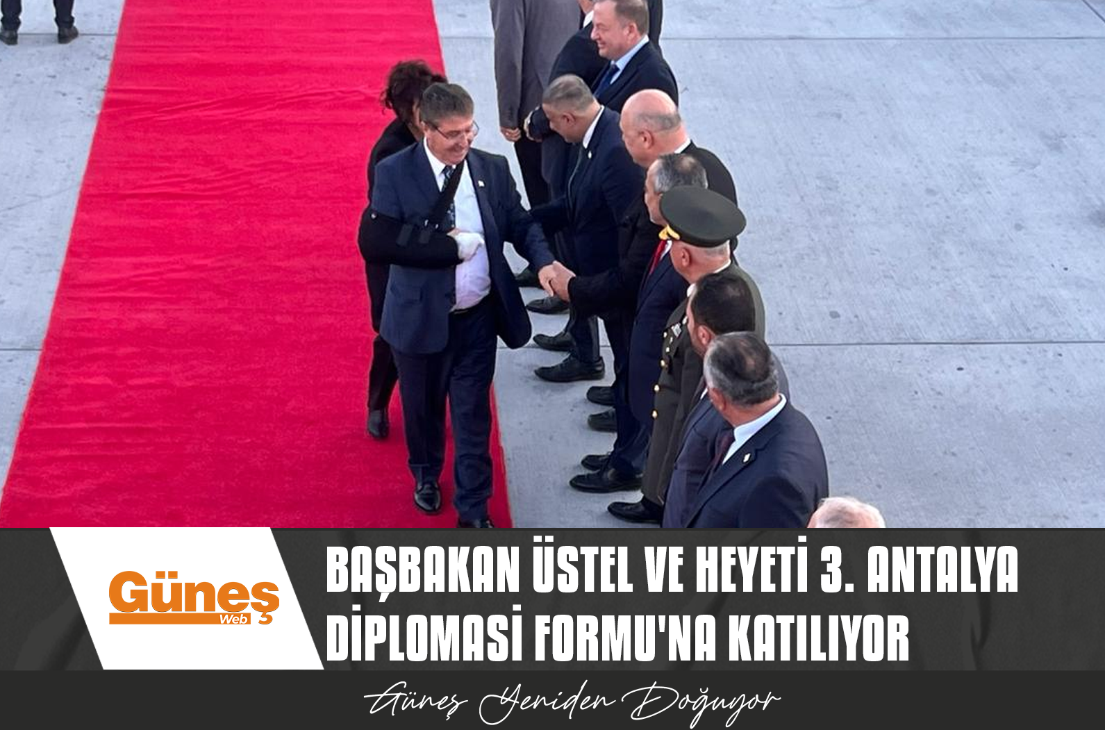 BAŞBAKAN ÜSTEL VE HEYETİ 3. ANTALYA DİPLOMASİ FORMU’NA KATILIYOR