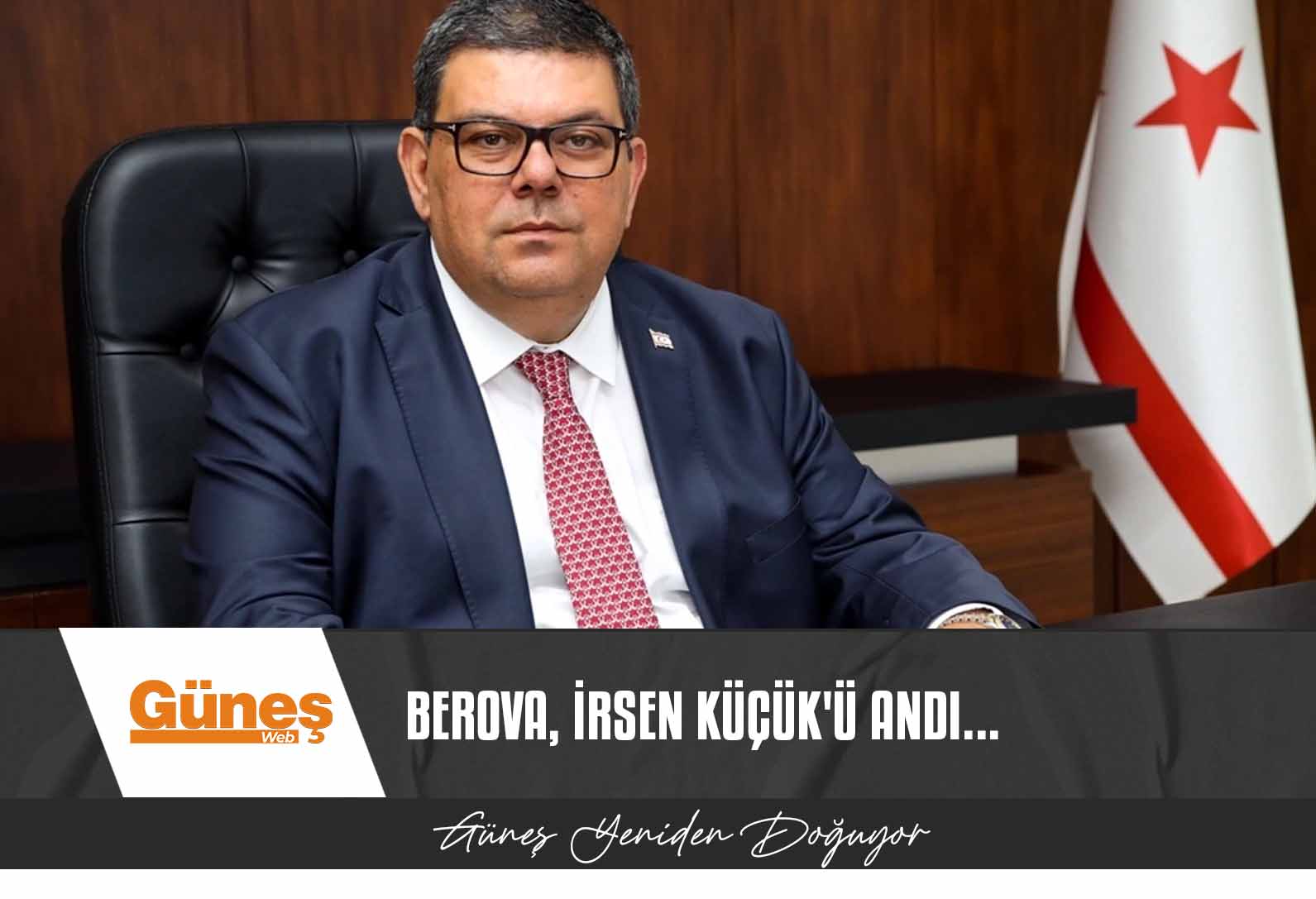 Berova, İrsen Küçük’ü andı…