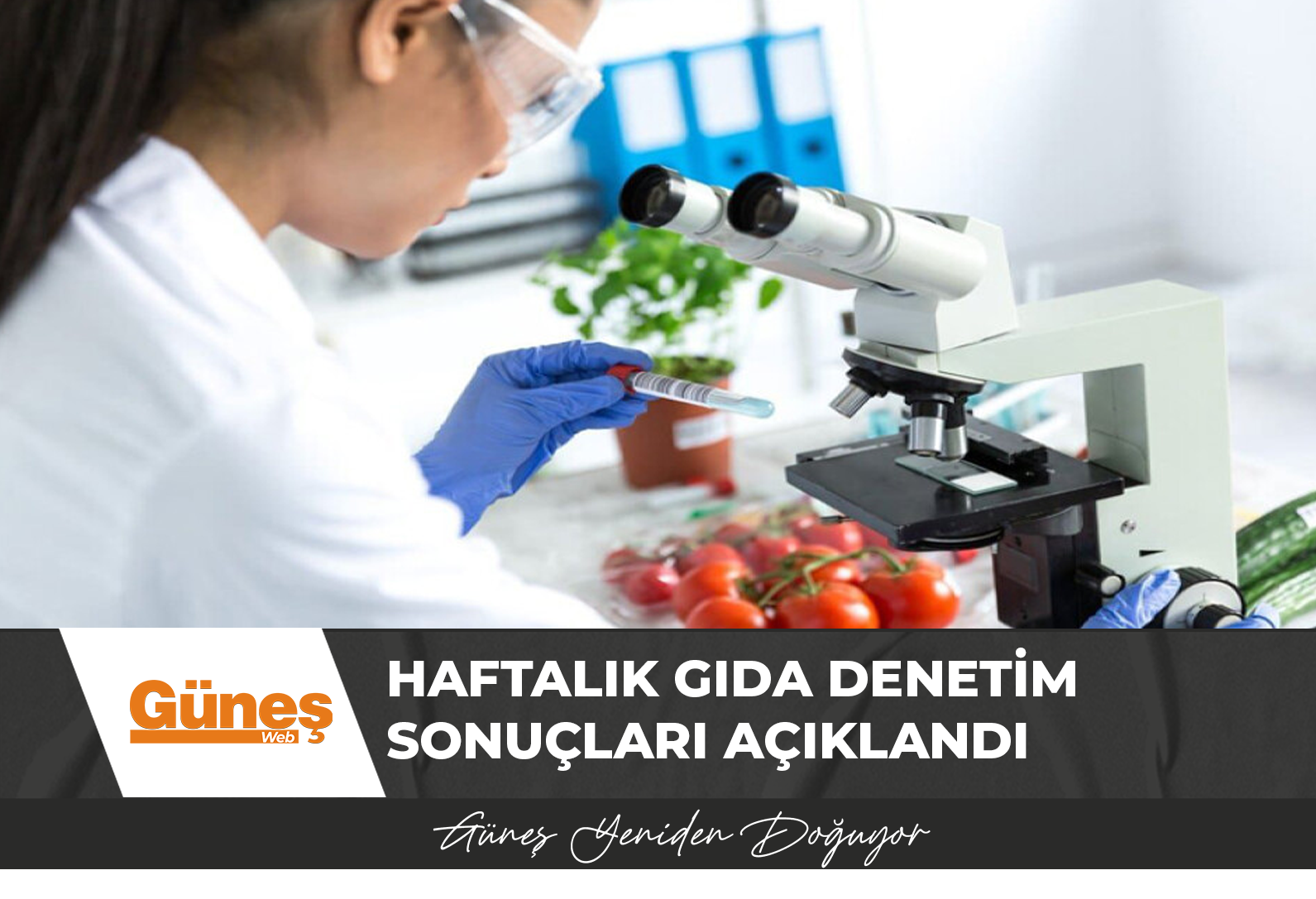 Haftalık gıda denetim sonuçları açıklandı