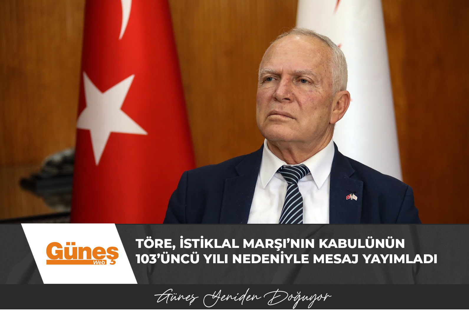 Töre, İstiklal Marşı’nın kabulünün 103’üncü yılı nedeniyle mesaj yayımladı