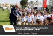 Tatar: “Çocuklarımız, yarınların umutları ve teminatıdır”