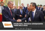 Özgür Özel- Erdoğan görüşmesinin tarihi belli oldu