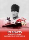 “19 Mayıs Atatürk’ü Anma, Gençlik ve Spor Bayramı” törenlerle kutlanıyor