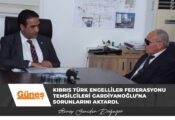 Kıbrıs Türk Engelliler Federasyonu Temsilcileri Gardiyanoğlu’na Sorunlarını Aktardı.