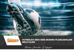 Futbolda 2024-2025 sezonu planlamaları belli oldu