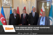 Türk Dünyası Ortak Alfabe Komisyonu toplantısı Bakü’de yapıldı