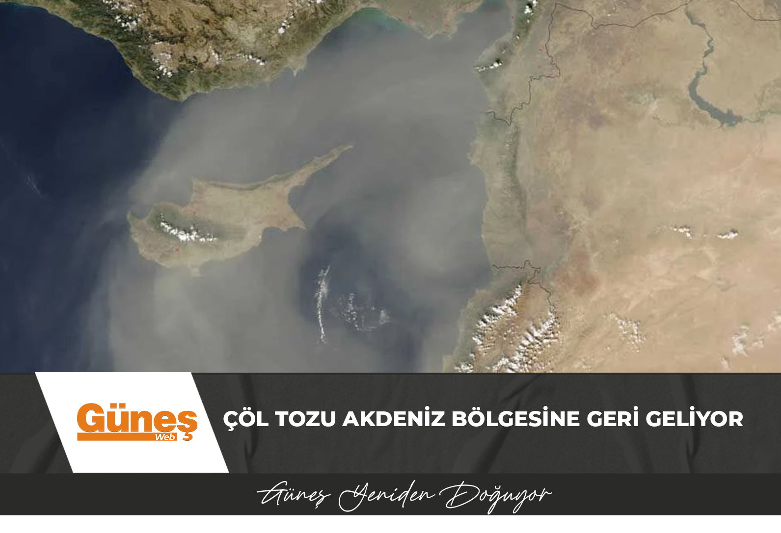 Çöl tozu Akdeniz bölgesine geri geliyor