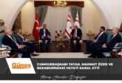 Cumhurbaşkanı Tatar, Mahmut Özer ve beraberindeki heyeti kabul etti