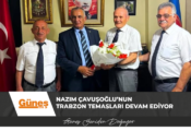 Nazım Çavuşoğlu’nun Trabzon temasları devam ediyor