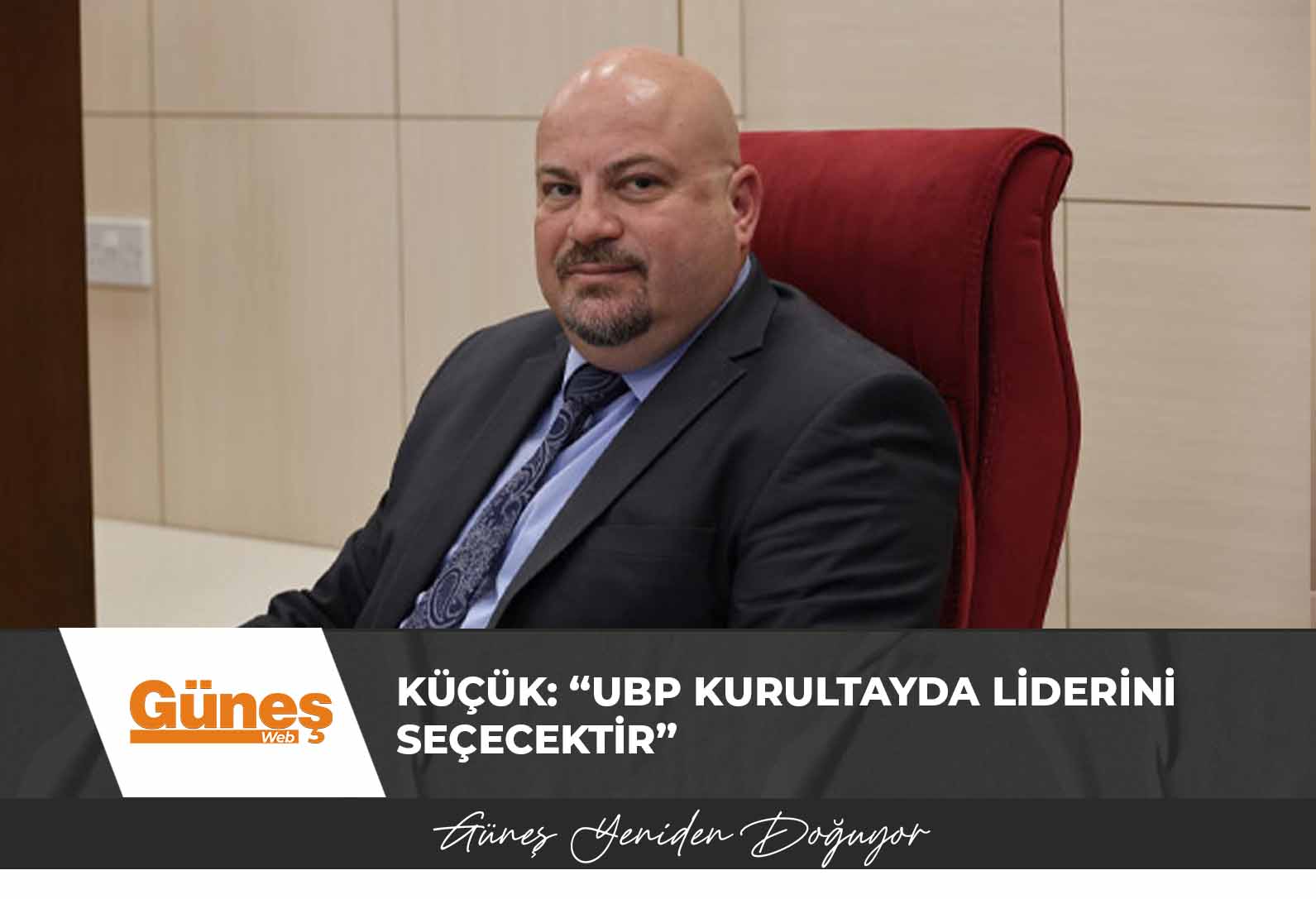 Küçük: “UBP kurultayda liderini seçecektir”