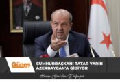 Cumhurbaşkanı Tatar yarın Azerbaycan’a gidiyor