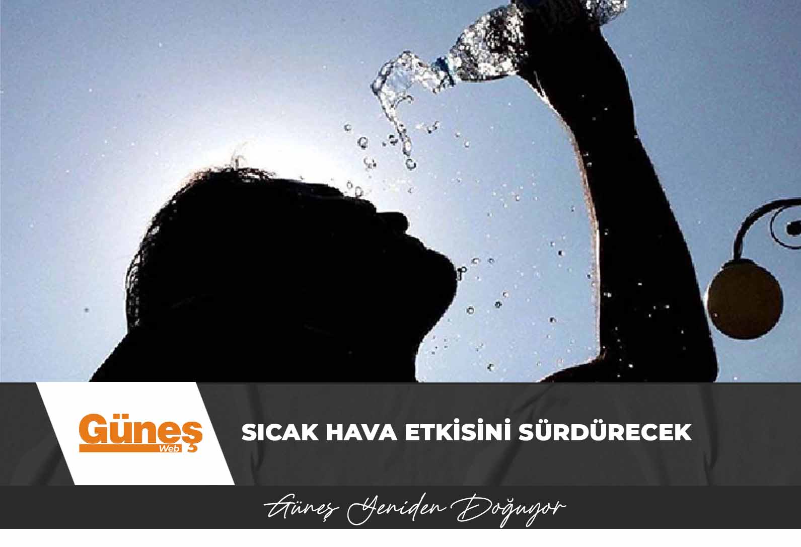 Sıcak hava etkisini sürdürecek