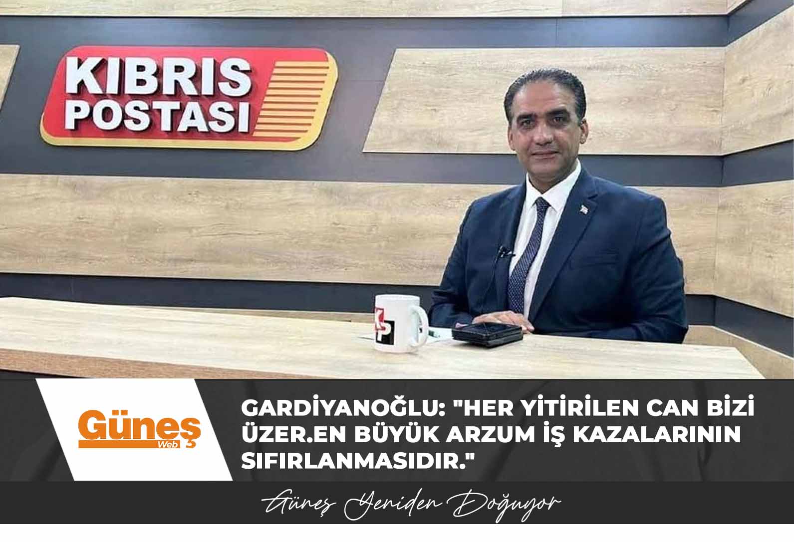 GARDİYANOĞLU: “HER YİTİRİLEN CAN BİZİ ÜZER.EN BÜYÜK ARZUM İŞ KAZALARININ SIFIRLANMASIDIR.”
