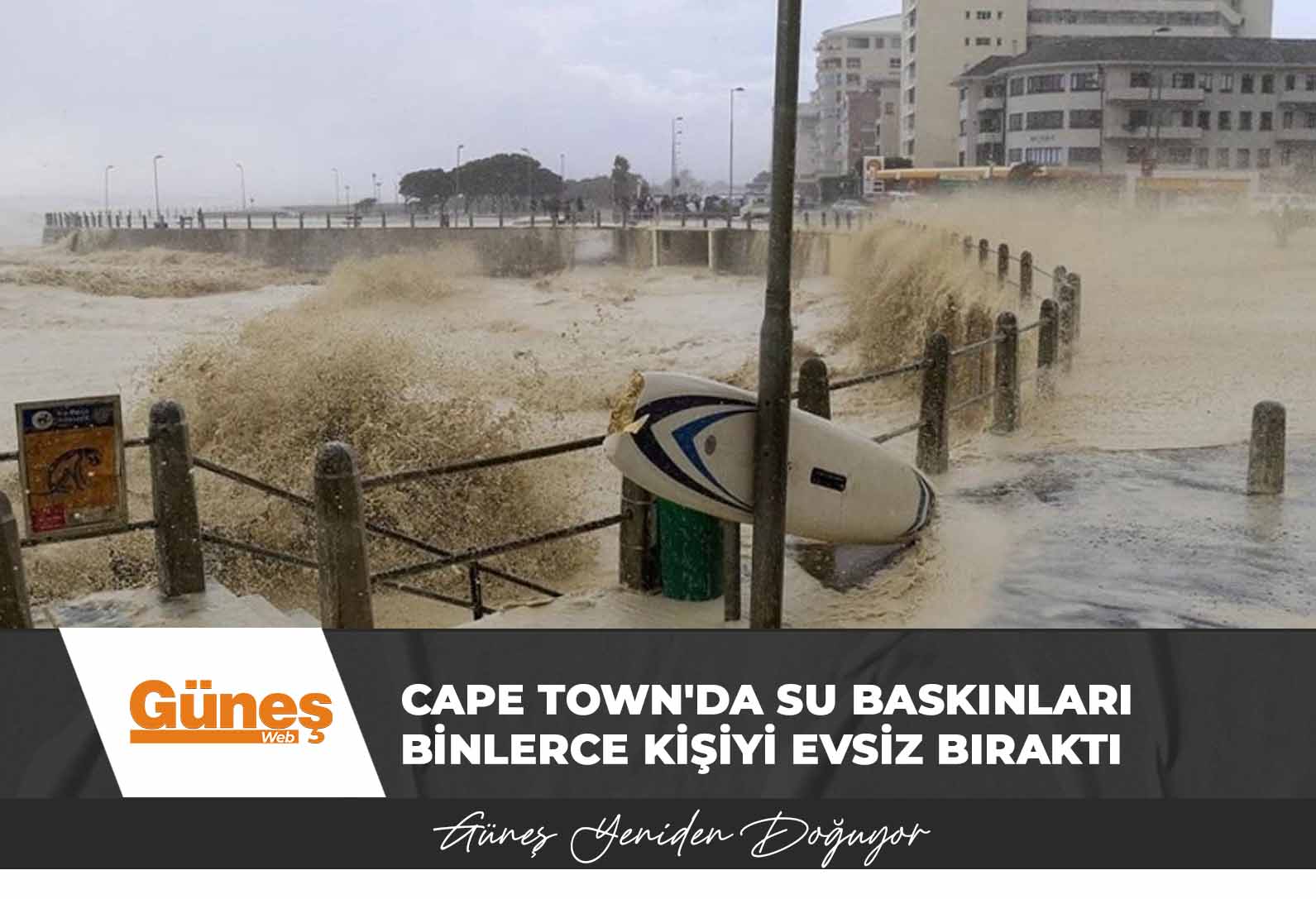 Cape Town’da Su Baskınları Binlerce Kişiyi Evsiz Bıraktı