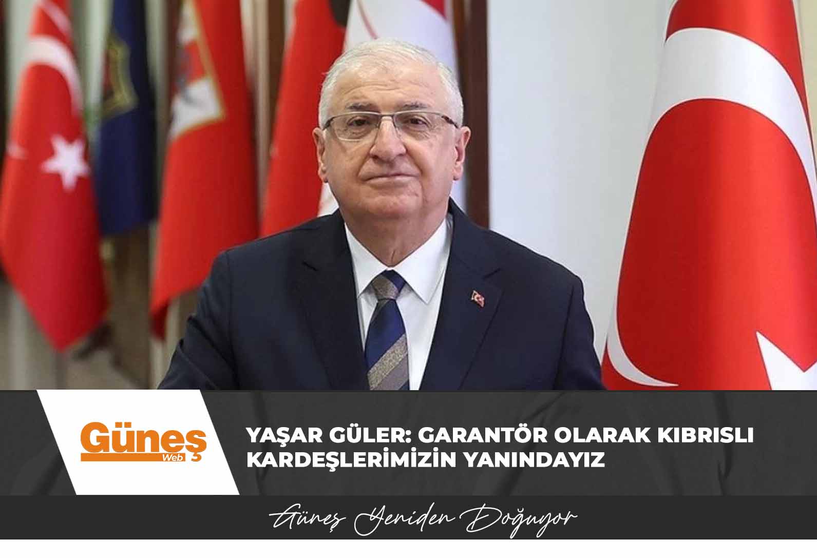 Yaşar Güler: Garantör olarak Kıbrıslı kardeşlerimizin yanındayız