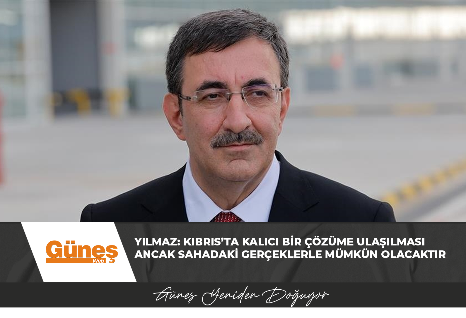 TC Cumhurbaşkanı Yardımcısı Yılmaz: Kıbrıs’ta kalıcı bir çözüme ulaşılması ancak sahadaki gerçeklerle mümkün olacaktır