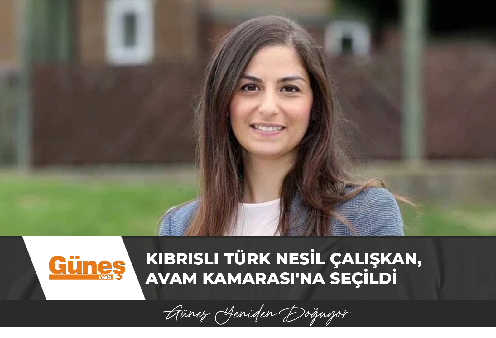 İngiltere’de bir ilk: Kıbrıslı Türk Nesil Çalışkan, Avam Kamarası’na seçildi