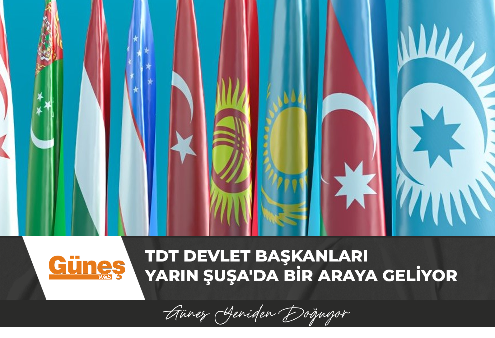 TDT devlet başkanları yarın Şuşa’da bir araya geliyor