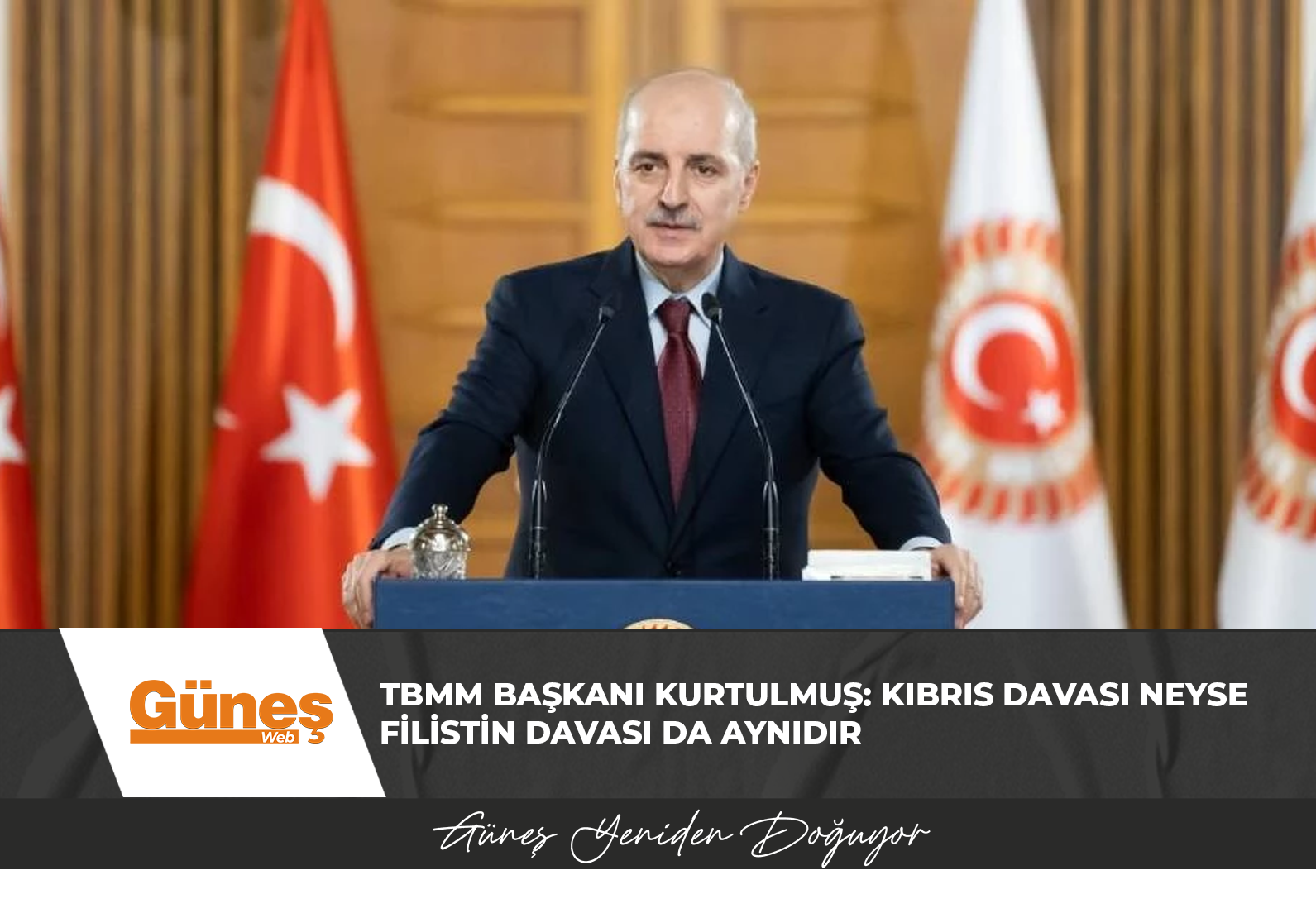 TBMM Başkanı Kurtulmuş: Kıbrıs davası neyse Filistin davası da aynıdır