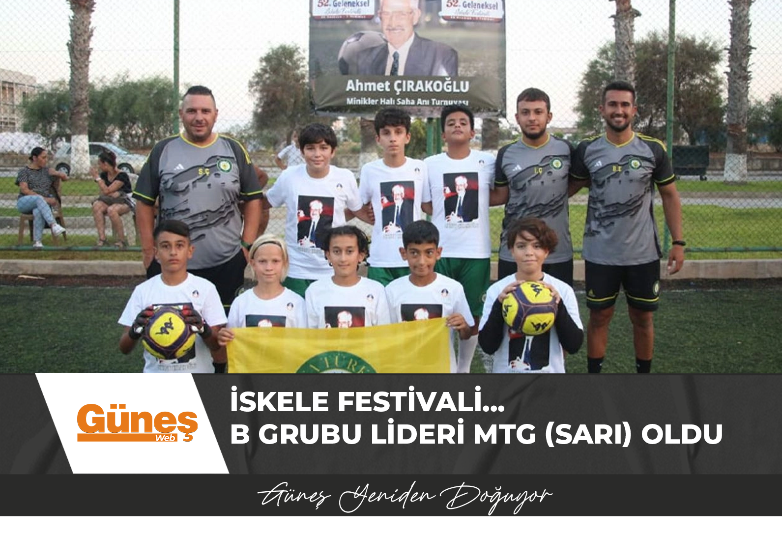 İskele Festivali… B Grubu Lideri MTG (Sarı) Oldu