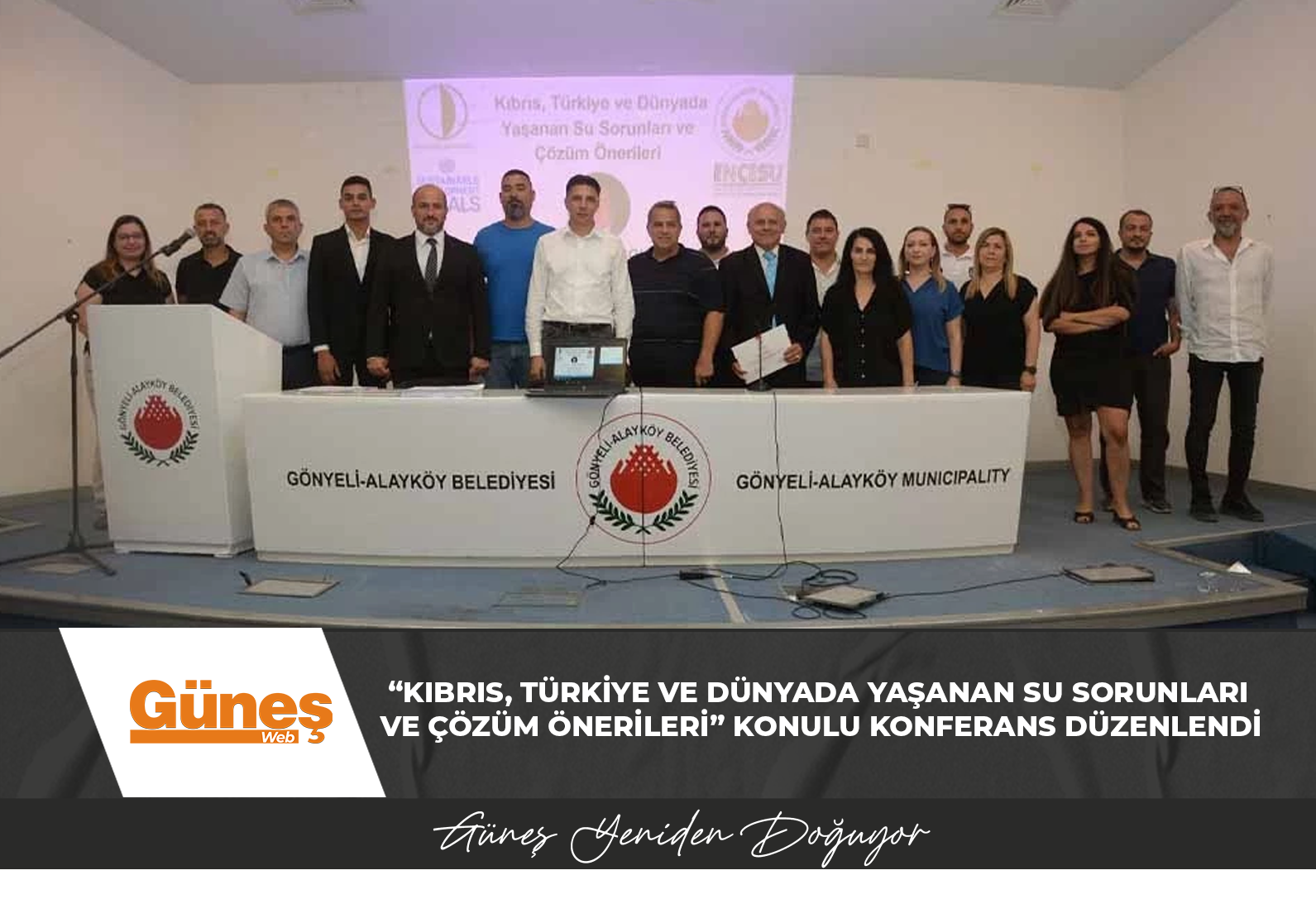 “Kıbrıs, Türkiye ve Dünyada Yaşanan Su Sorunları ve Çözüm Önerileri” konulu konferans düzenlendi