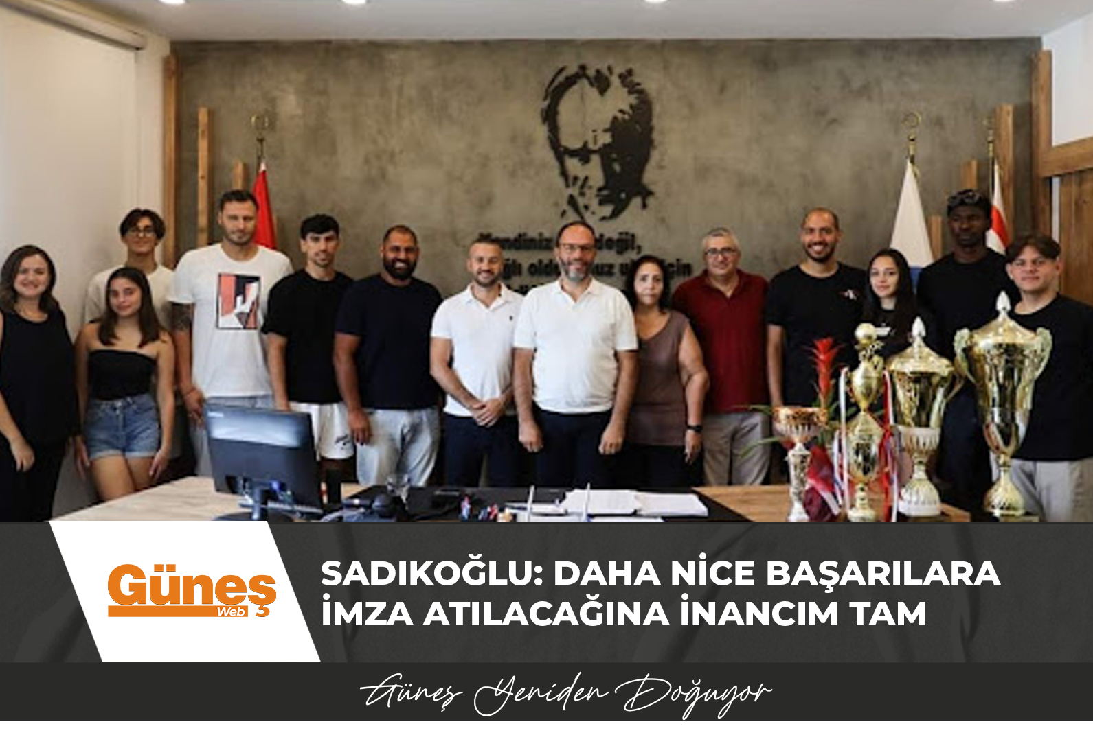 Sadıkoğlu: Daha nice başarılara imza atılacağına inancım tam