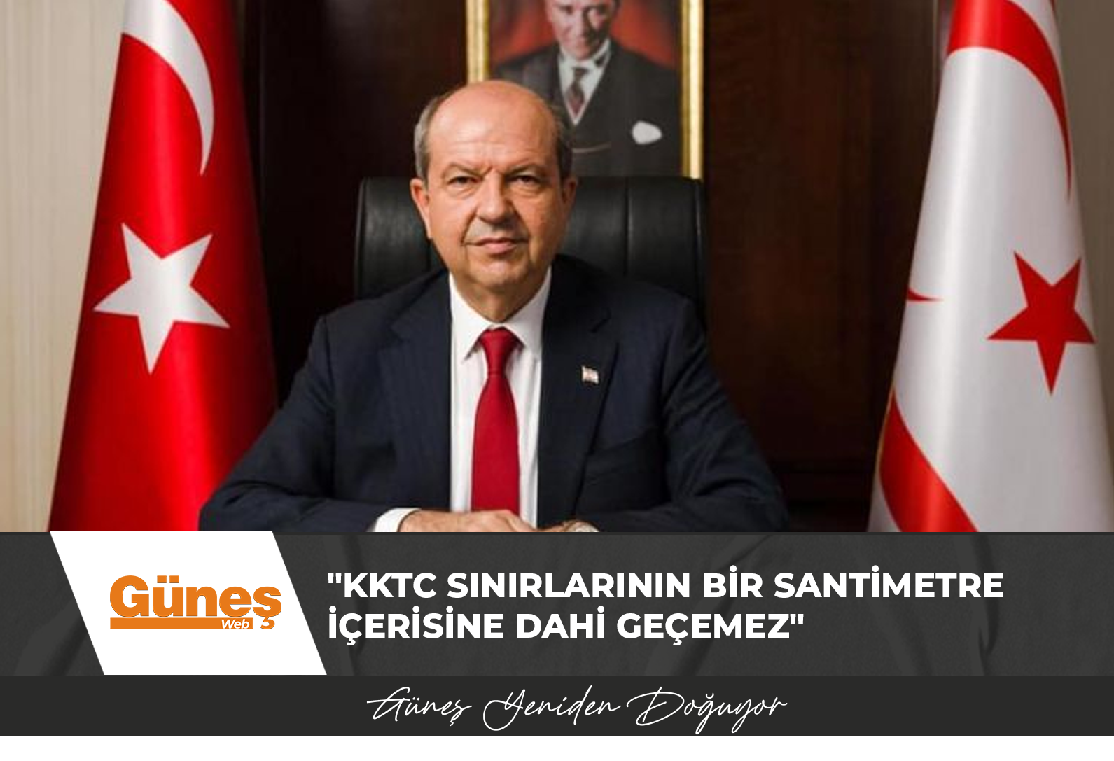 Cumhurbaşkanı Tatar: Rum yönetiminin otorite ve egemenliği sadece Güney Kıbrıs’ta geçerlidir