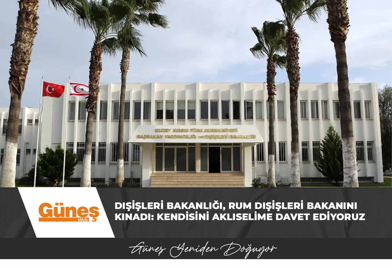 Dışişleri Bakanlığı, Rum Dışişleri Bakanını kınadı: Kendisini aklıselime davet ediyoruz