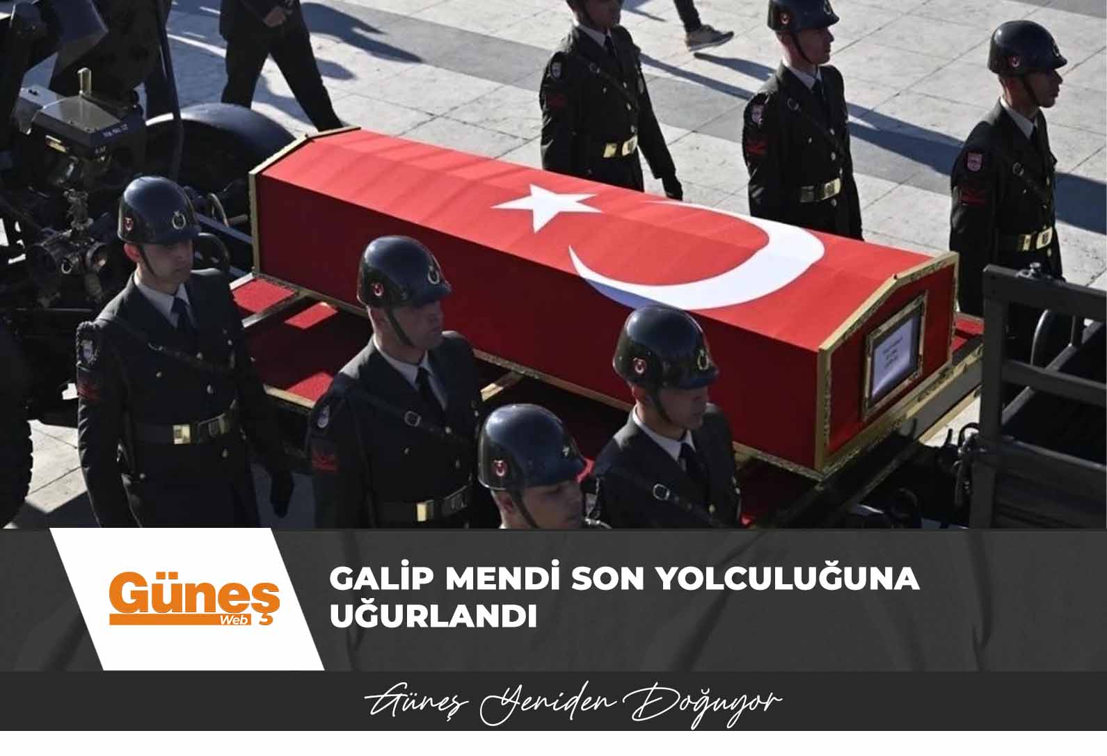 Galip Mendi son yolculuğuna uğurlandı