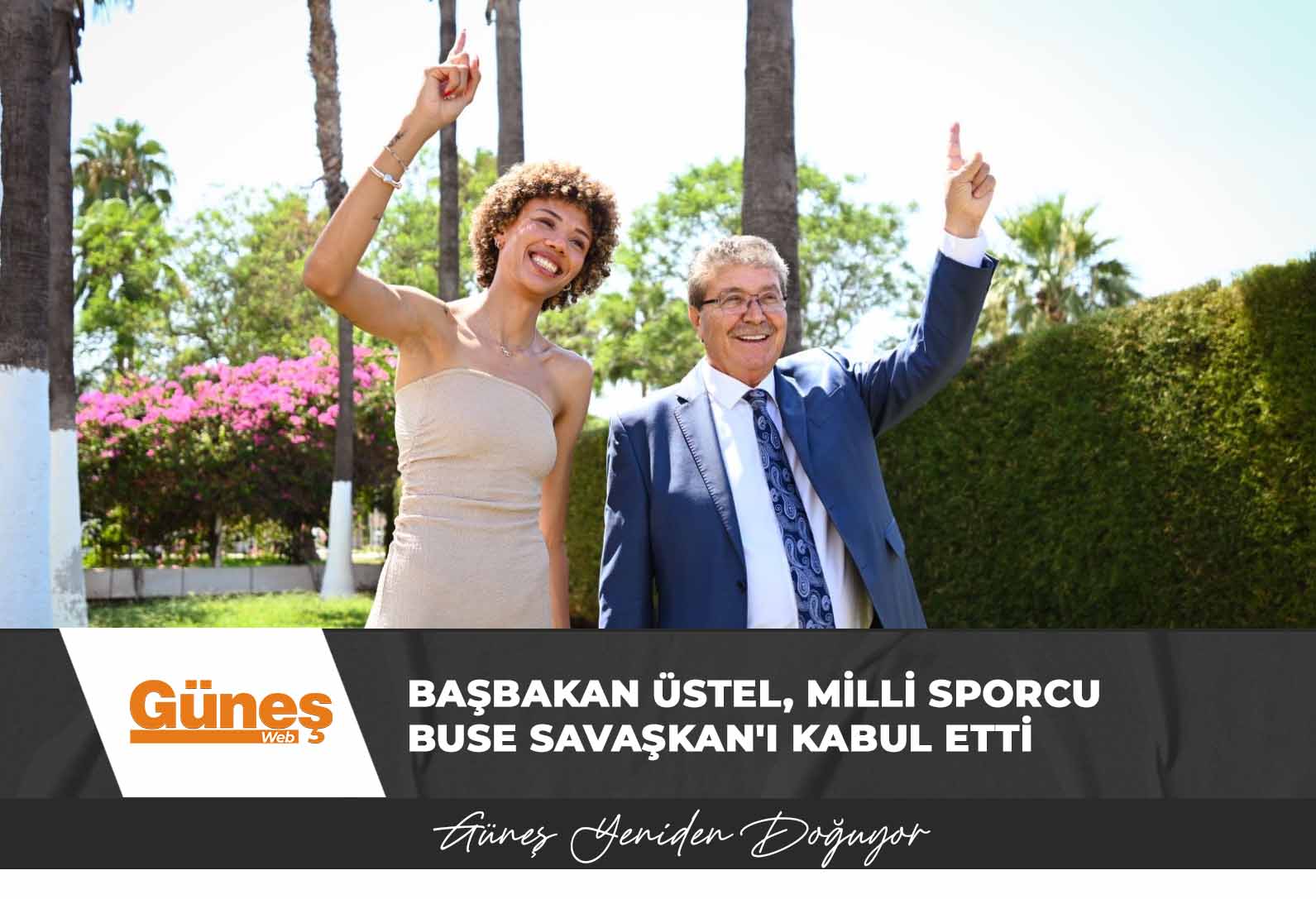 Başbakan Üstel, Milli Sporcu Buse Savaşkan’ı kabul etti