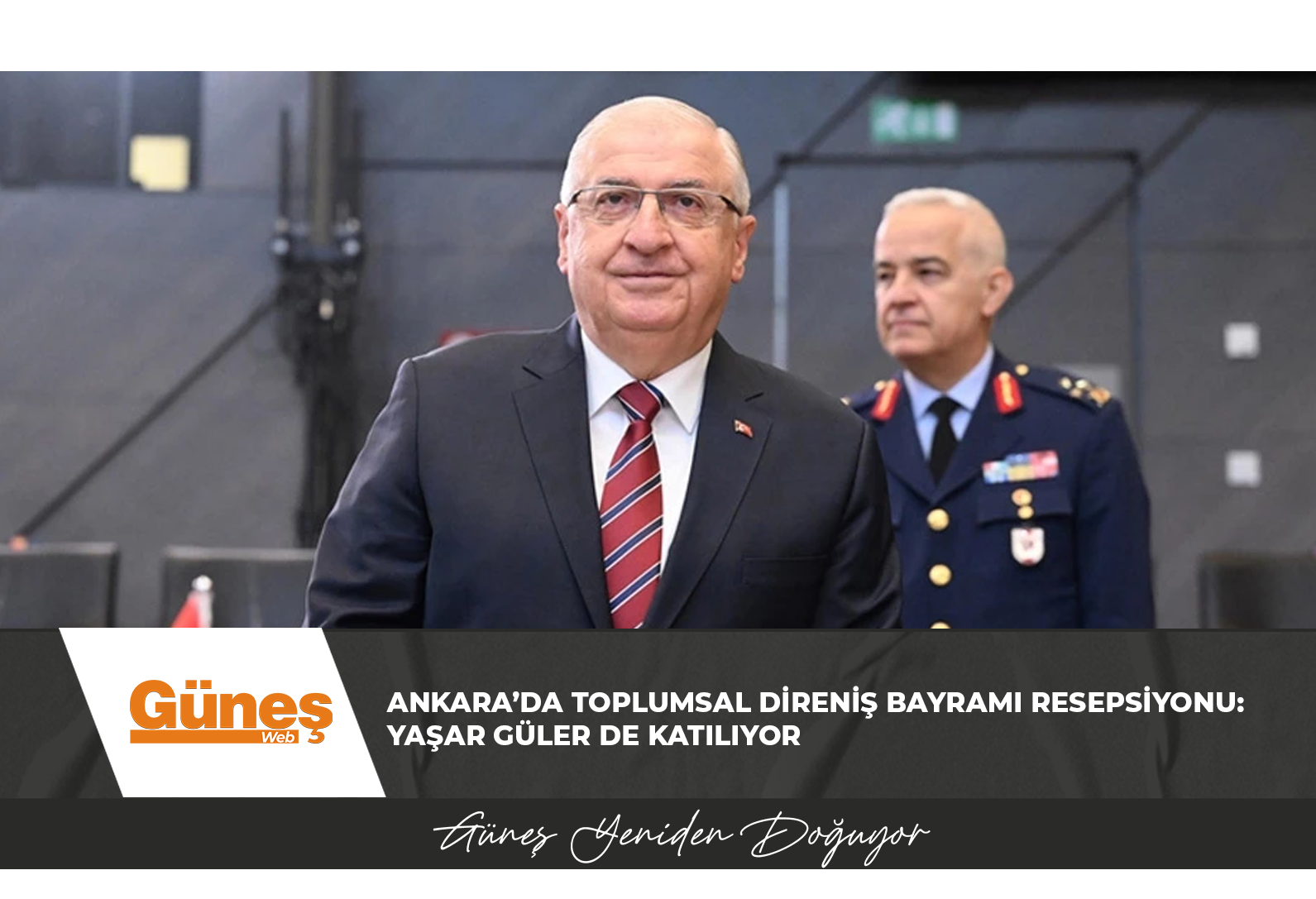 Ankara’da Toplumsal Direniş Bayramı Resepsiyonu: Yaşar Güler de katılıyor