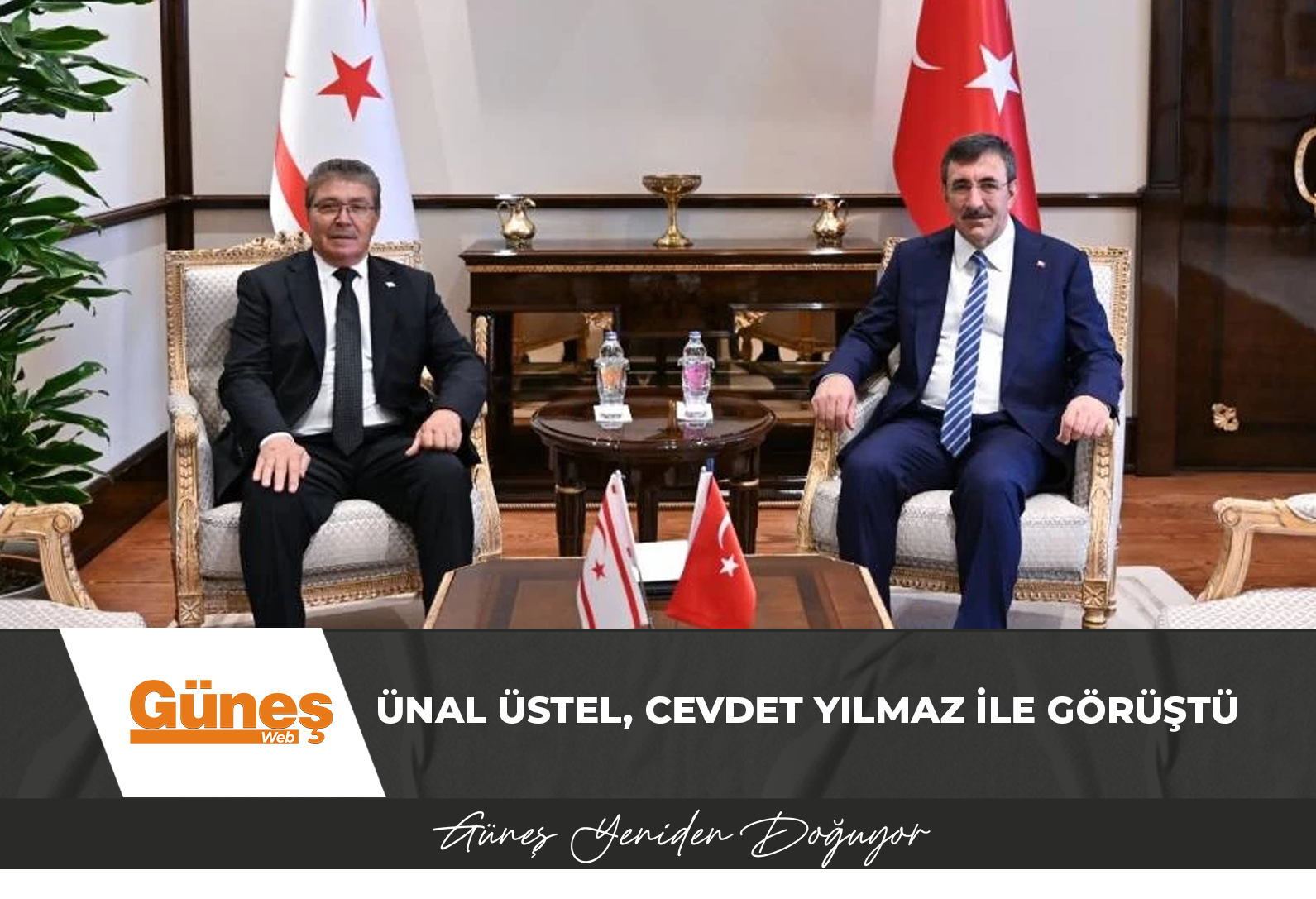 Ünal Üstel, Cevdet Yılmaz ile görüştü: Çalışmalar işbirliği ve dayanışma içerisinde sürecek