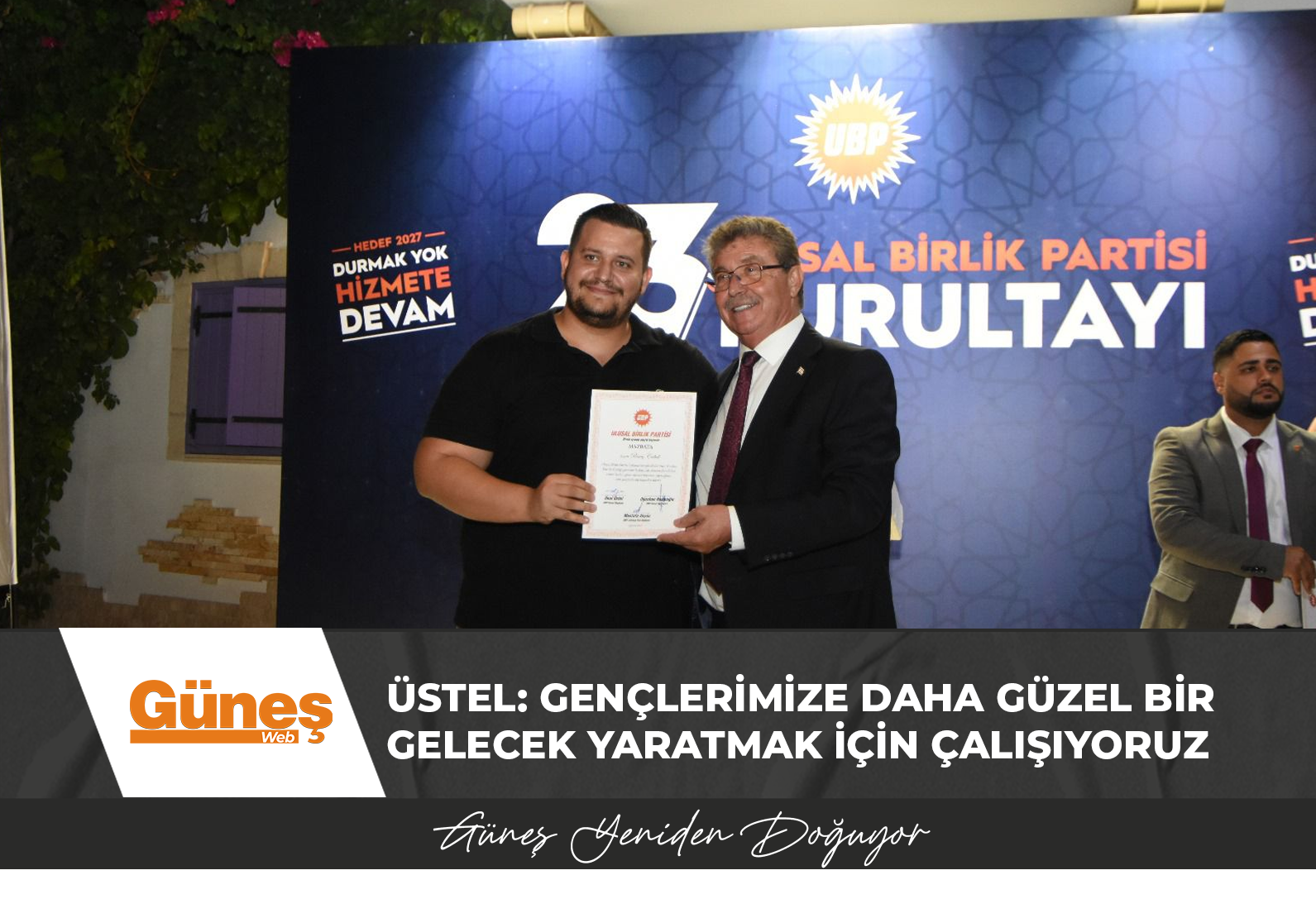 UBP’Lİ GENÇLER “ÜSTEL” DEDİ, İSTİKRAR İSTEDİ