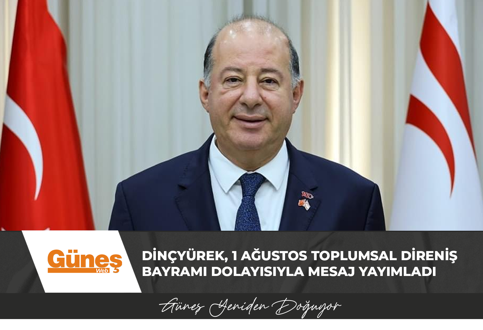 Dinçyürek, 1 Ağustos Toplumsal Direniş Bayramı dolayısıyla mesaj yayımladı