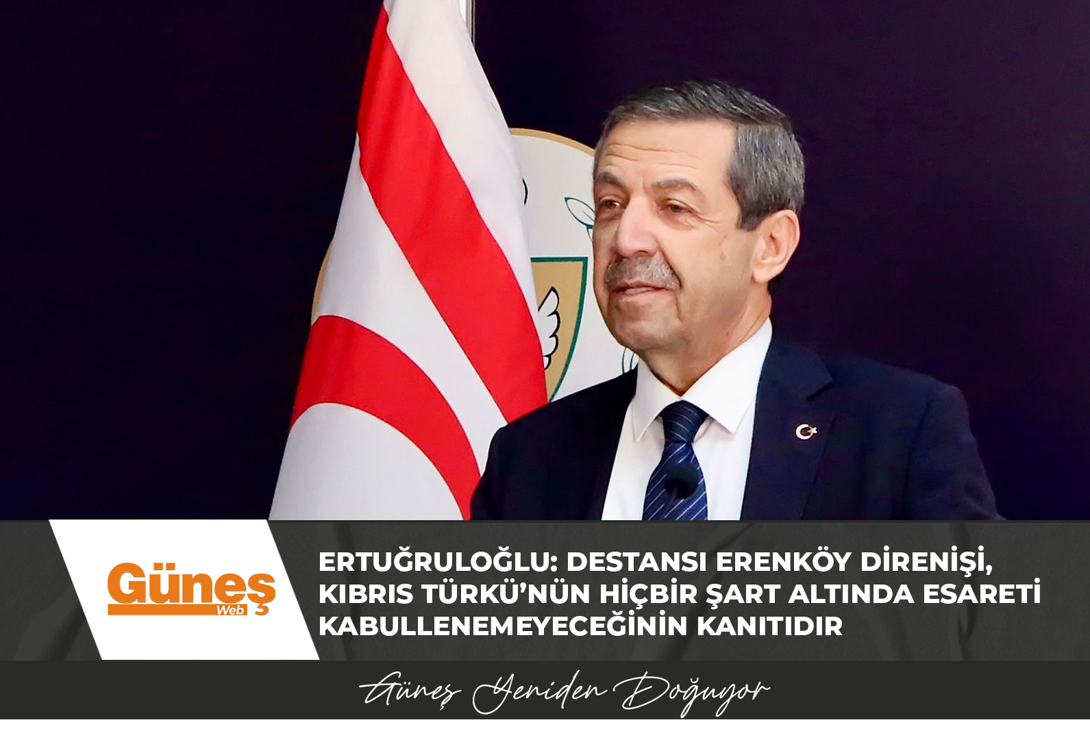 Ertuğruloğlu: “Destansı Erenköy Direnişi, Kıbrıs Türkü’nün hiçbir şart altında esareti kabullenemeyeceğinin kanıtıdır”