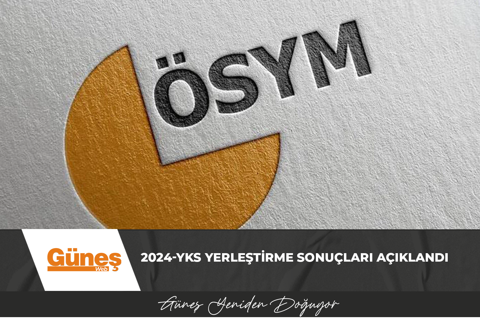 2024-YKS yerleştirme sonuçları açıklandı