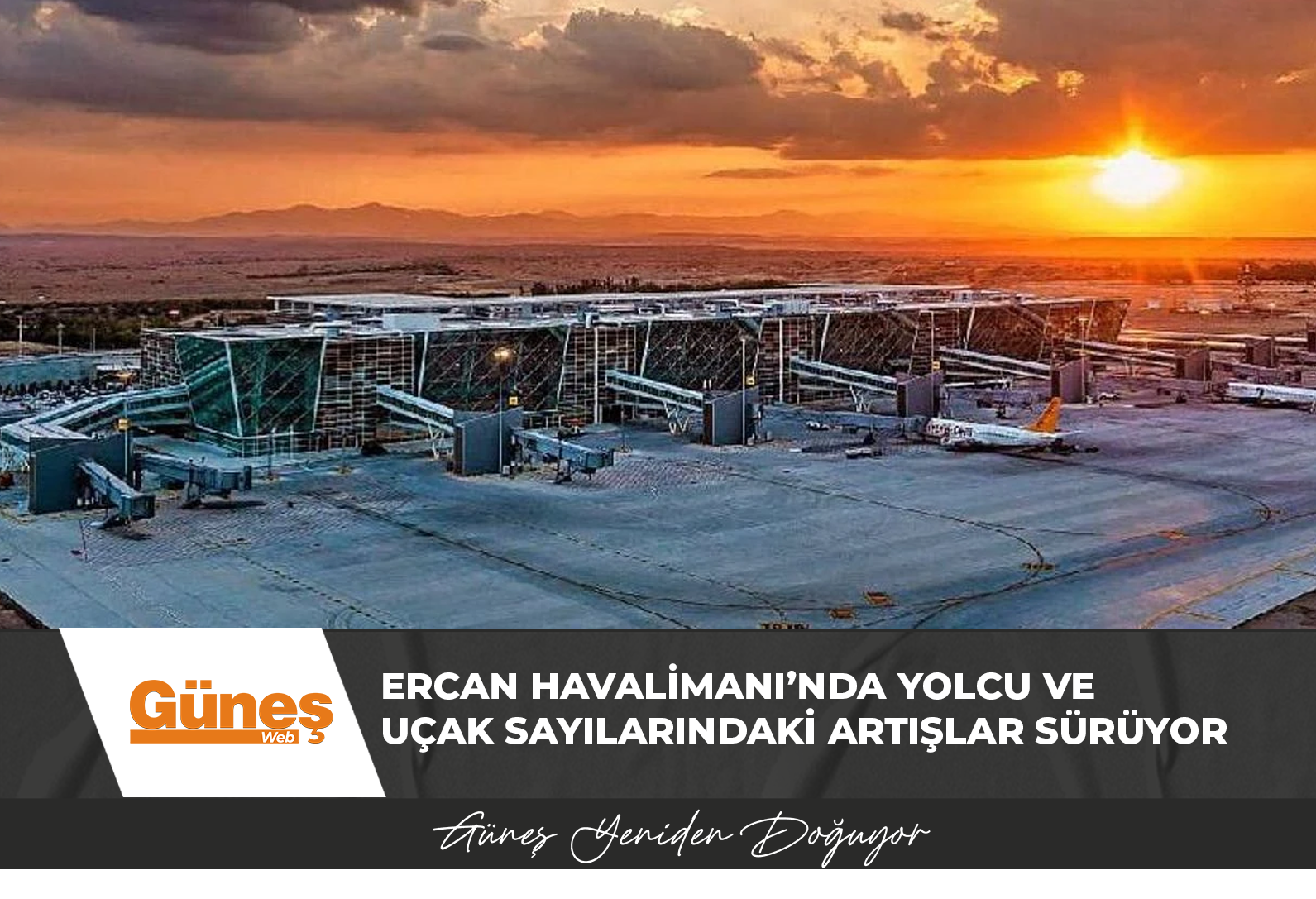 Ercan Havalimanı’nda yolcu ve uçak sayılarındaki artışlar sürüyor