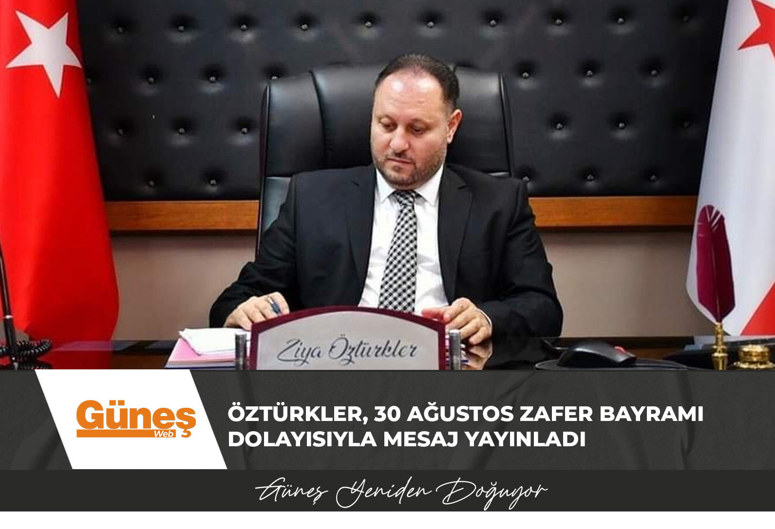 Öztürkler, 30 Ağustos Zafer Bayramı dolayısıyla mesaj yayınladı