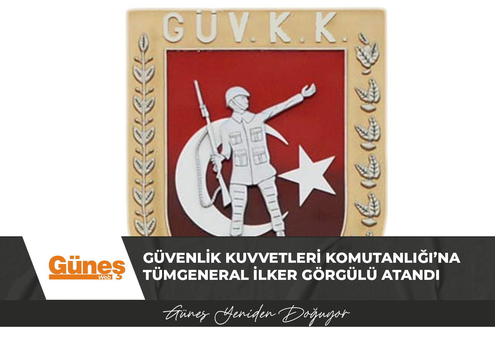 Güvenlik Kuvvetleri Komutanlığı’na Tümgeneral İlker Görgülü atandı
