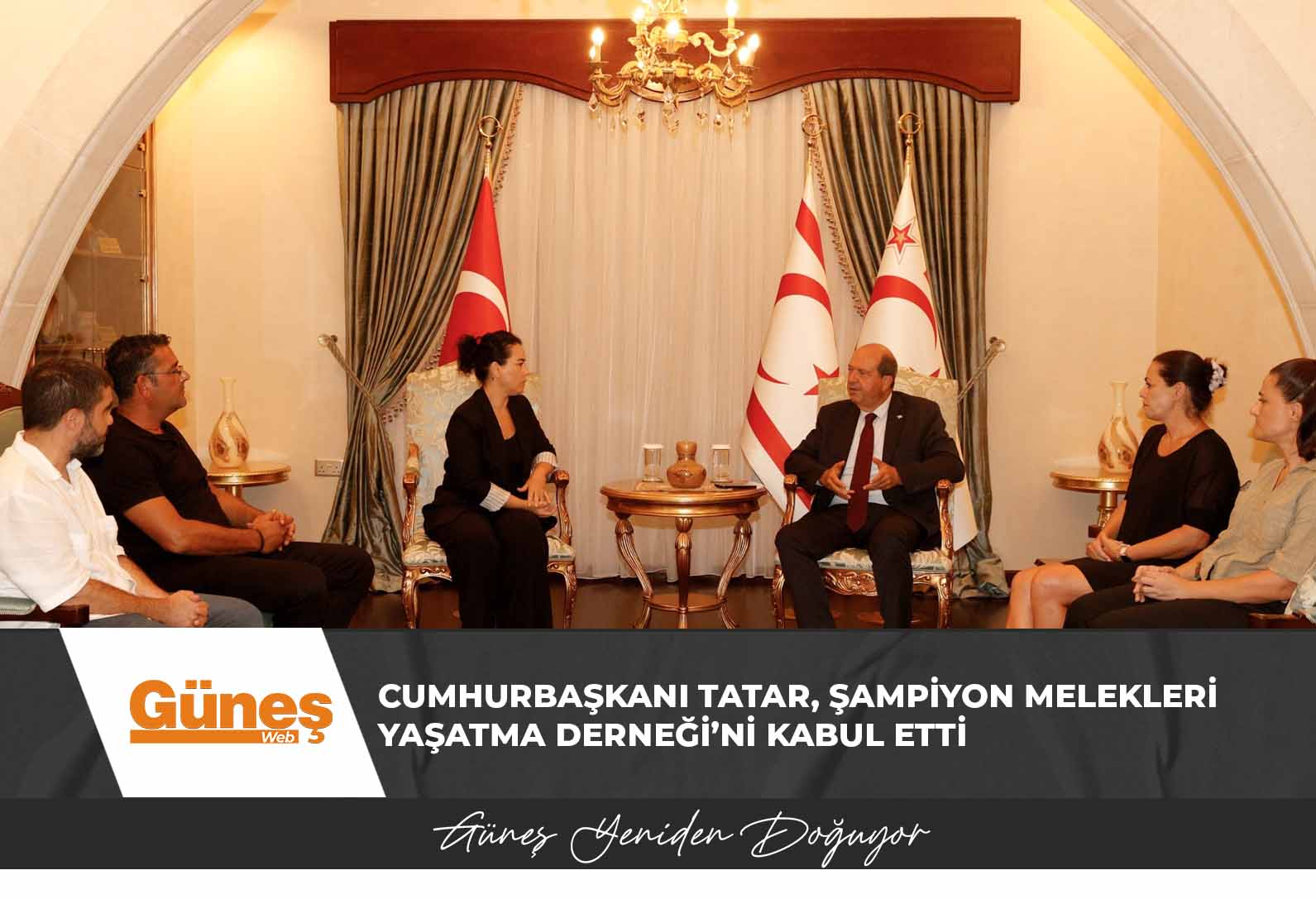 Cumhurbaşkanı Tatar, Şampiyon Melekleri Yaşatma Derneği’ni kabul etti