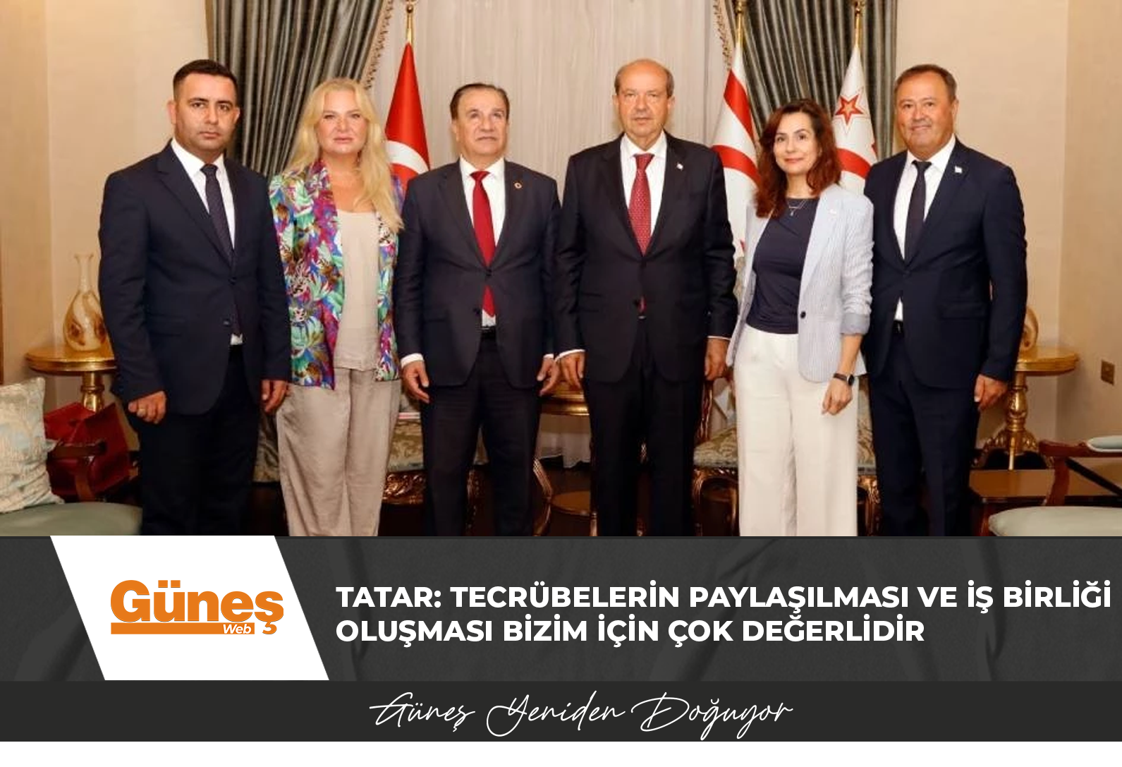 Tatar: Tecrübelerin paylaşılması ve iş birliği oluşması bizim için çok değerlidir