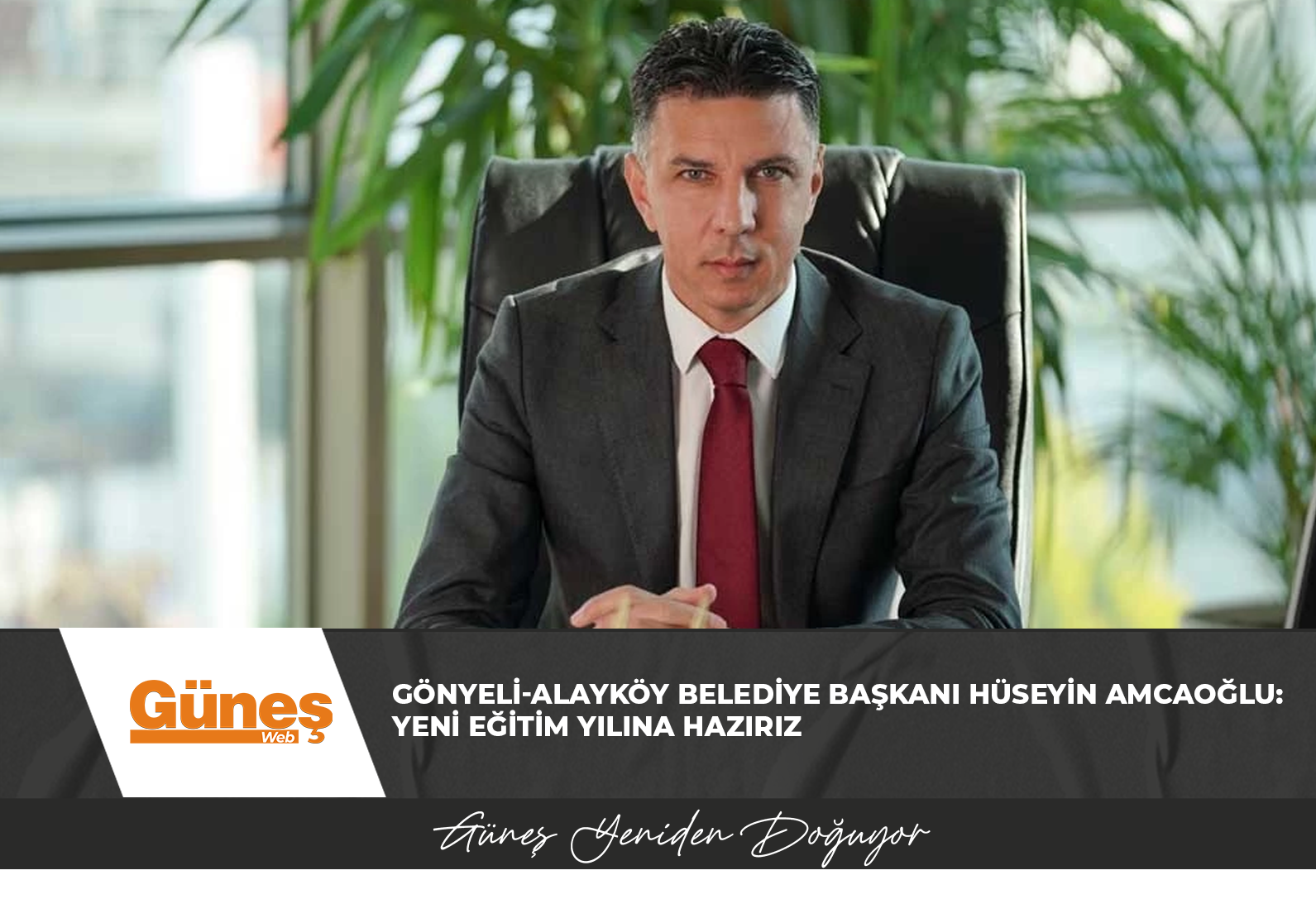 Gönyeli-Alayköy Belediye Başkanı Hüseyin Amcaoğlu: Yeni eğitim yılına hazırız