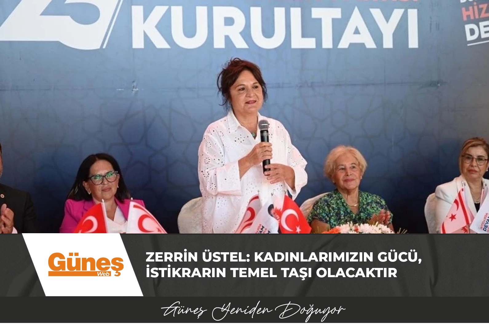 Zerrin Üstel: Kadınlarımızın gücü, istikrarın temel taşı olacaktır