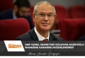 UBP Genel Sekreteri Oğuzhan Hasipoğlu, mahkeme kararını değerlendirdi