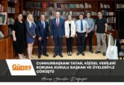 Cumhurbaşkanı Tatar, Kişisel Verileri Koruma Kurulu Başkan ve üyeleriyle görüştü