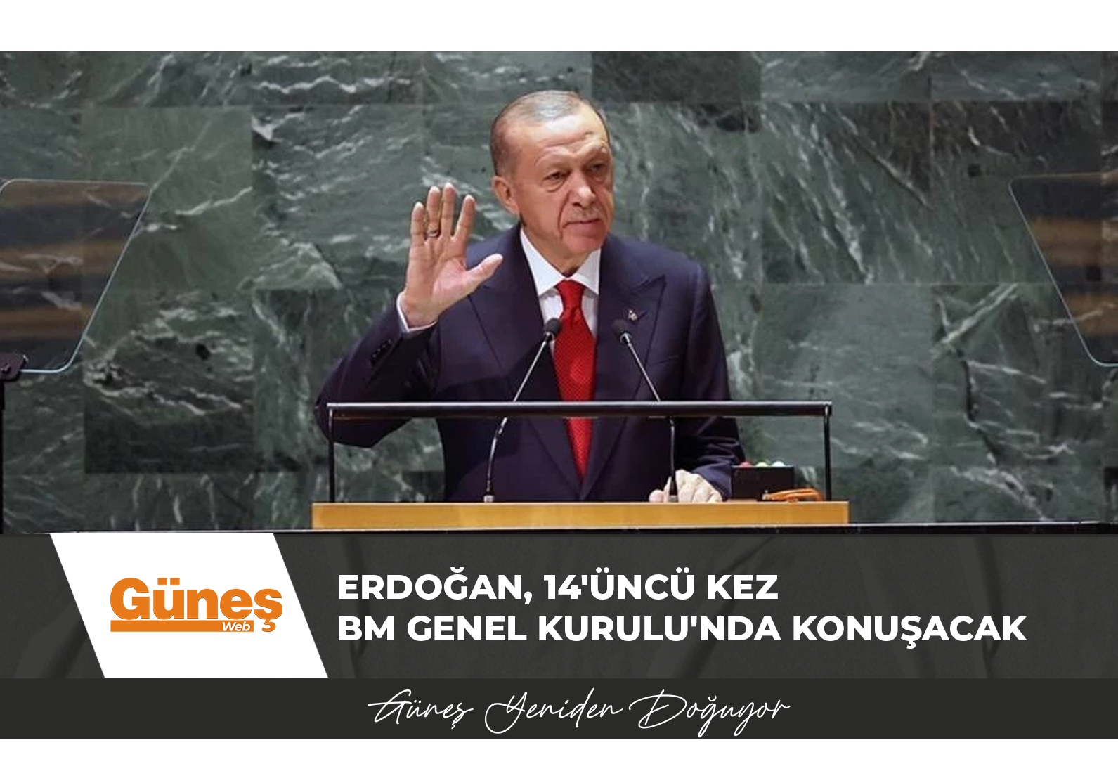 Erdoğan, 14’üncü kez BM Genel Kurulu’nda konuşacak: Son konuşmasında Kıbrıs’ı vurgulamıştı